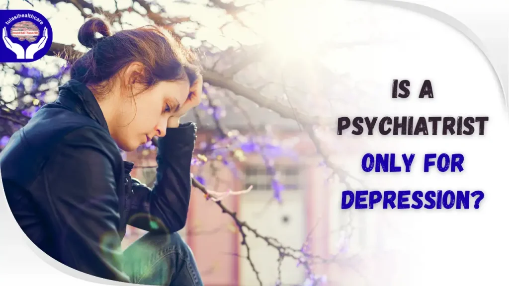 psychiatrist in Delhi for depression