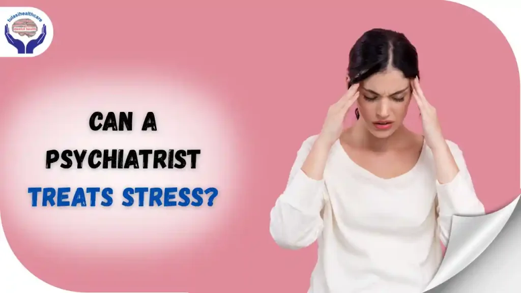 consult the best psychiatrist in Bangalore