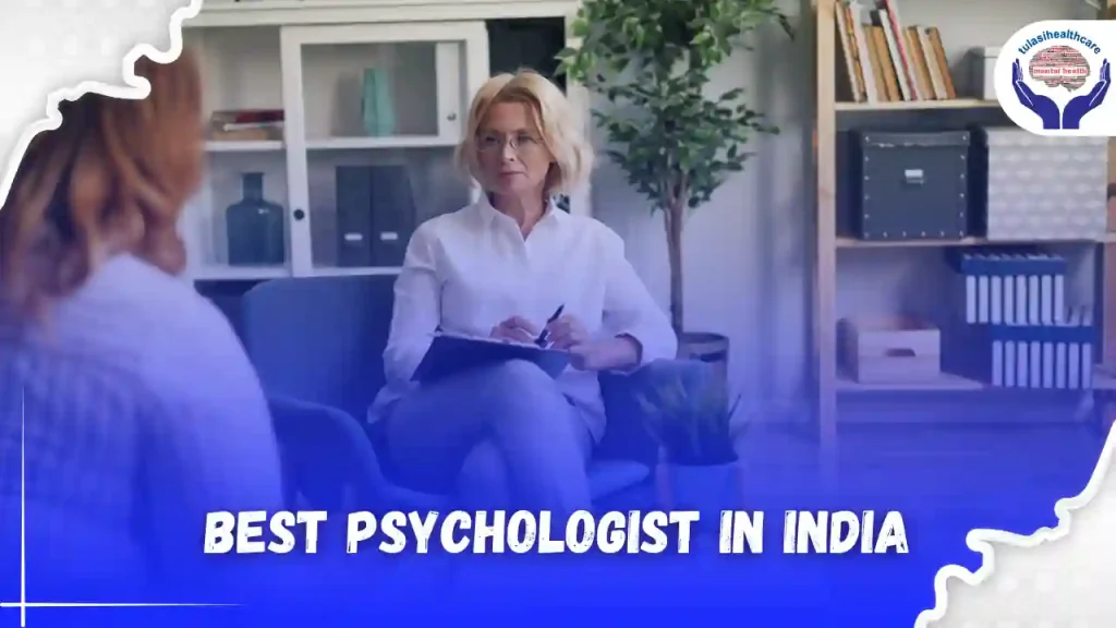 best psychologist in India